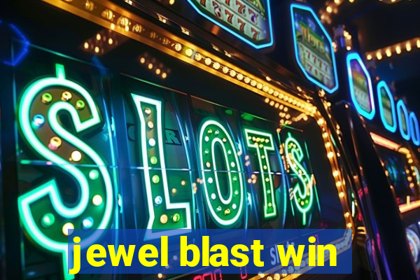 jewel blast win